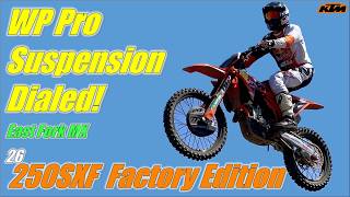 WP Pro Suspension Dialed!  2026 KTM 250SXF Factory Edition at East Fork MX