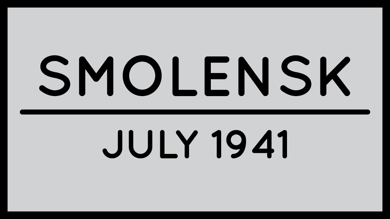 Barbarossa Visualized: The Battle of Smolensk [July 1941] [Episode 5] camera iphone 8 plus apk