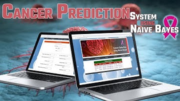 Building A Cancer Prediction System Using Naive Bayes | Data Science Projects