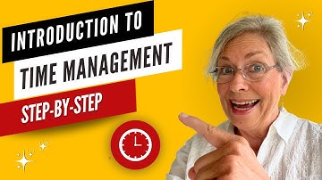 Introduction to Time Management, Step-by-Step Training