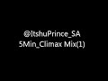 Itshu&#39;Prince 5Min_Climax Mix(1)