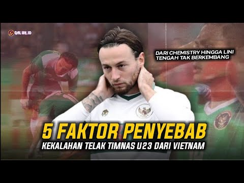 5 Faktor Penyebab Kekalahan Telak Timnas Indonesia U-23 dari Vietnam U-23
