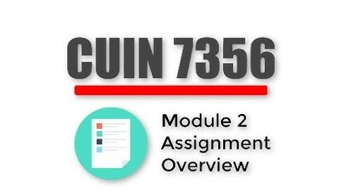 Module 2 Assignment Overview