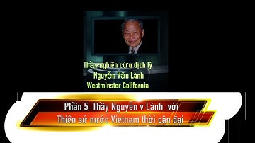Thầy Nguyễn v Lành với Thiên sử nước VN cận đại phần 5