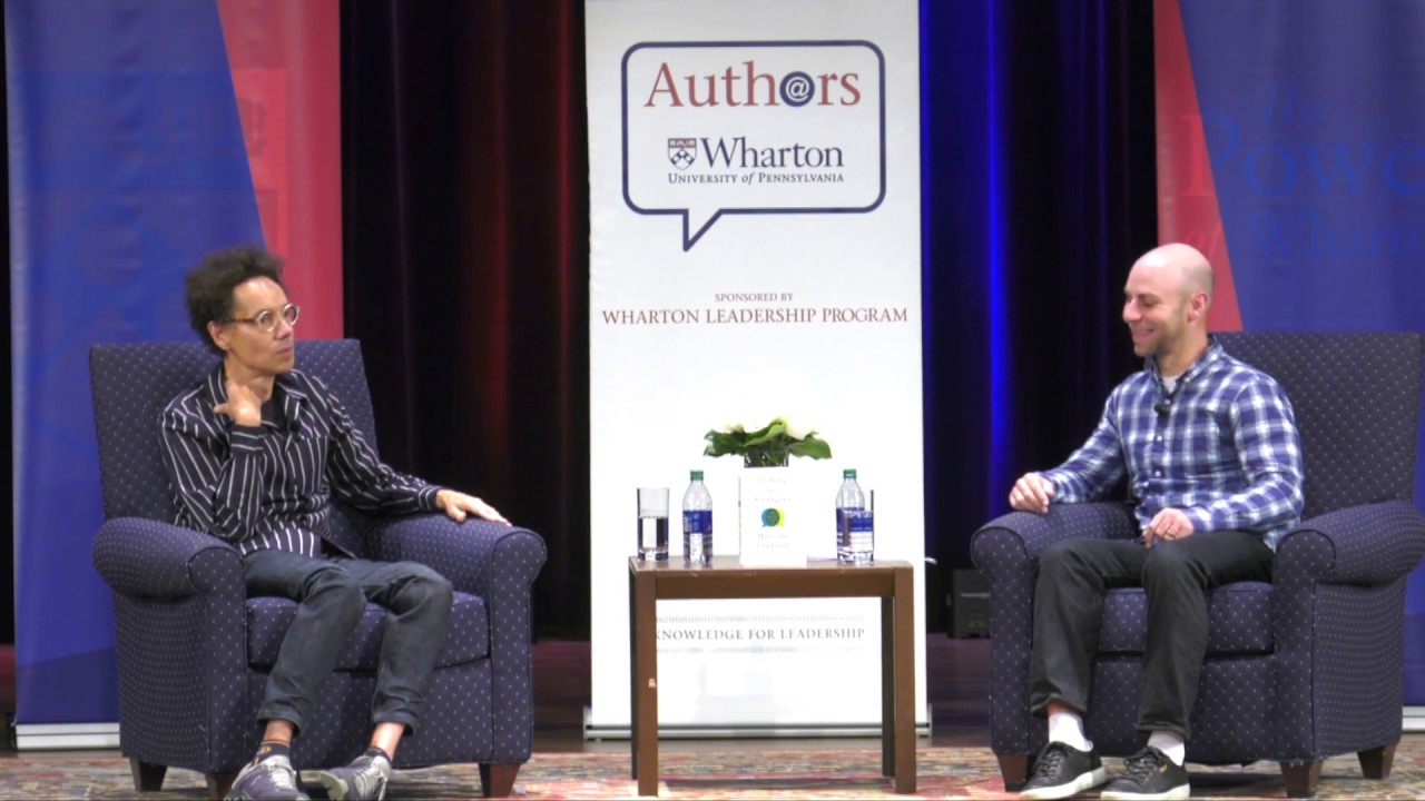Malcolm Gladwell w/ Prof. Adam Grant: Authors@Wharton - Talking To Strangers