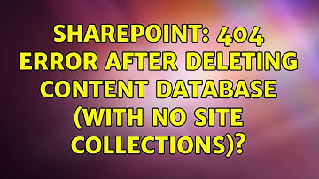 Sharepoint: 404 Error after Deleting Content Database (With no Site Collections)?
