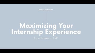 Maximizing Your Internship Experience: From Intern to EVP