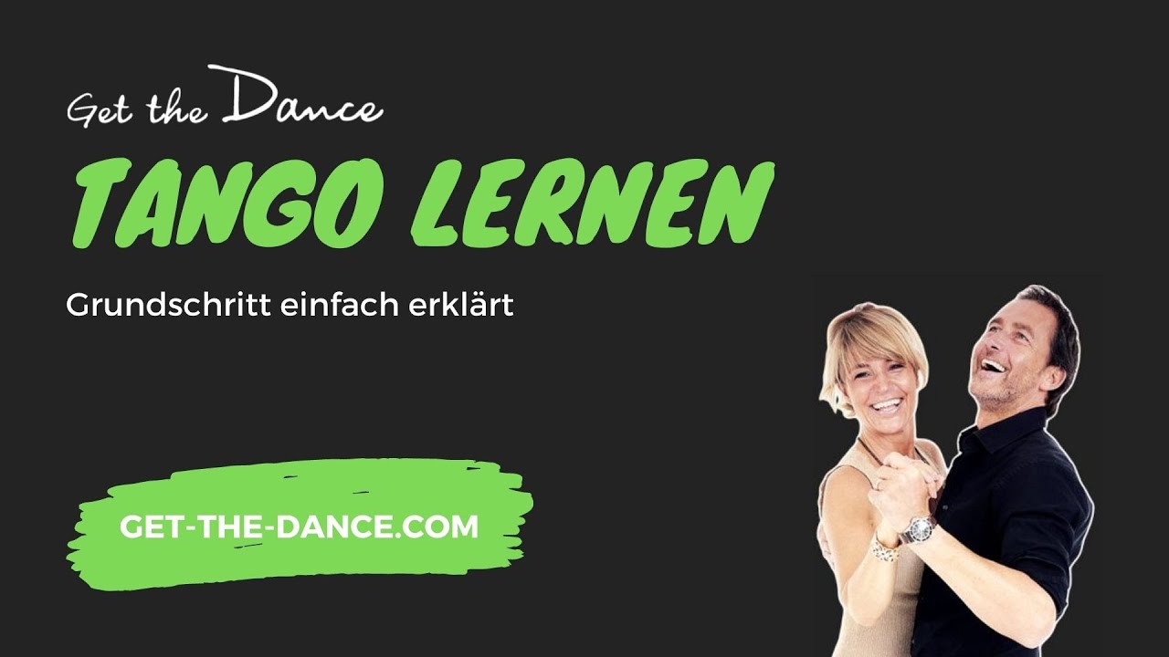 Get the Dance – Online Tanzkurs - Tango Teil 1: Grundschritt / Wiegeschritt | get-the-dance.com