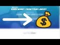 EARN MONEY FROM YOUR LINKS!