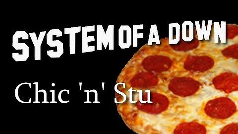 System of a Down - Chic 