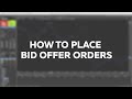 Tutorial #How to place bid offer orders