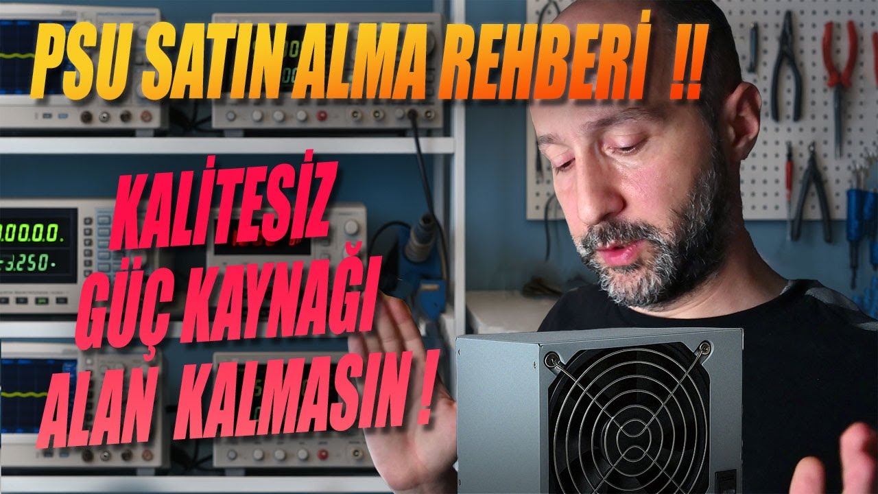 Güç Kaynağı Satın Alma Rehberi (PSU Rehberi)