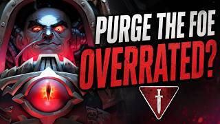 Why Purge the Foe Is Overrated | Warhammer 40K 11th Edition Force Dispositions