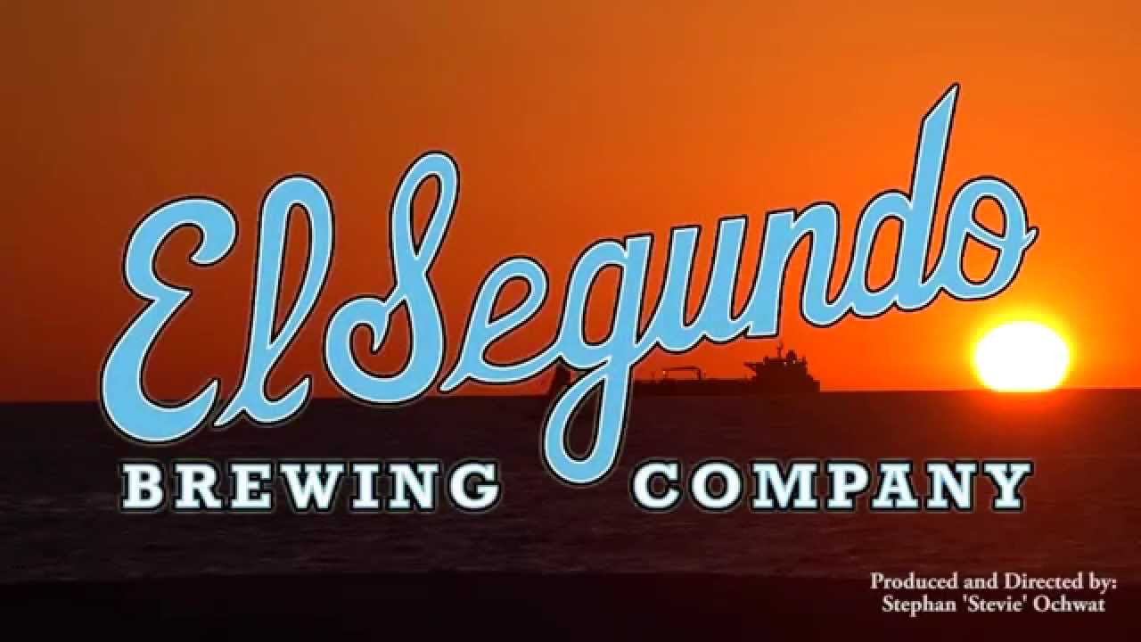 El Segundo Brewing Co - El Segundo or Nothing Commercial