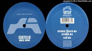Castello – Music Inside (Extended Mix)
