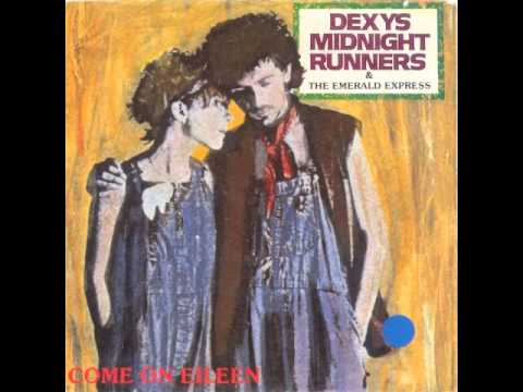 Dexys Midnight Runners And The Emerald Express - Come On Eileen