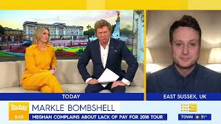 Meghan Markle allegedly complains about lack of pay for 2018 Aussie tour | Today Show Australia