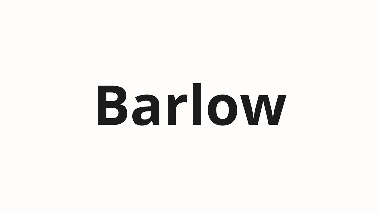 Как произносить Barlow