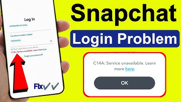 C14A: Service unavailable | Snapchat C14A:Service unavailable problem | How to fix Snapchat problem