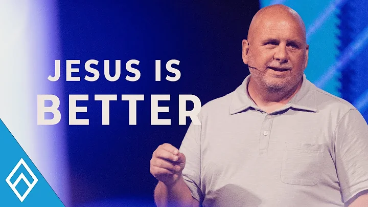 Jesus is Better | 1 John | Richard Covington
