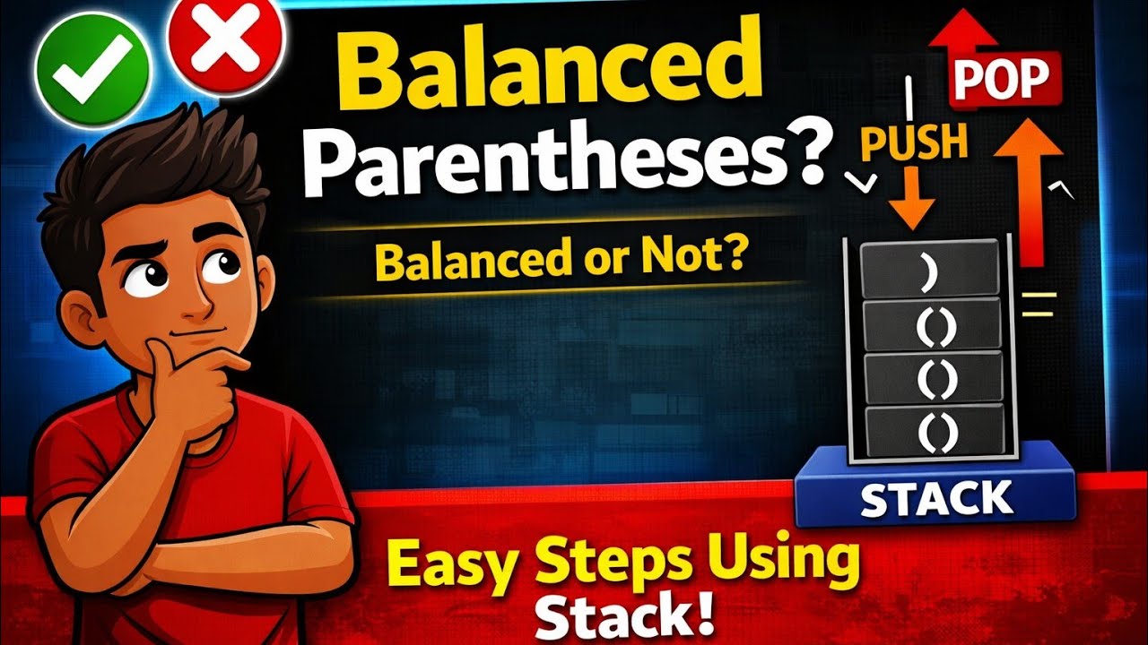 Balanced Parentheses Using Stack | Step-by-Step DSA Explanation ...