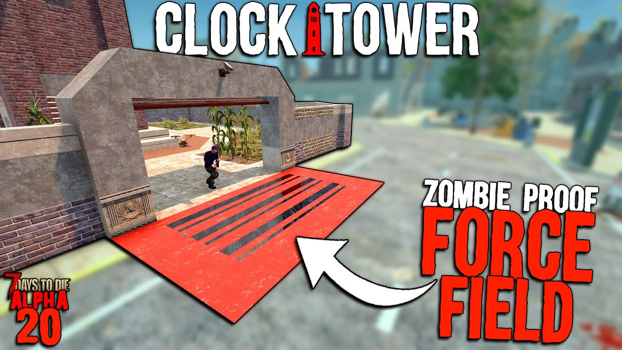 7 day to die โหลด  New  7 Days to Die: CLOCKTOWER EP 40 - Building a FORCEFIELD for my Base Entry! | Alpha 20 Feral Sense