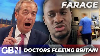 'If I was in charge..!' Farage RAGES at doctors pocketing £400K from NHS who then ABANDON Britain