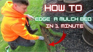 How To Edge A Mulch Bed PERFECTLY In 1 Minute!!