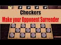 How to force your opponent to surrender  online checkers   checkers strategies