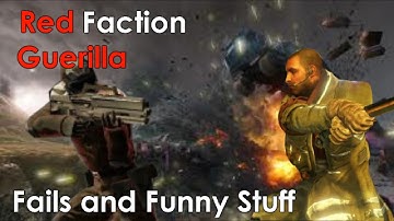 Red Faction Guerilla - Fails and funny stuff [OLD]