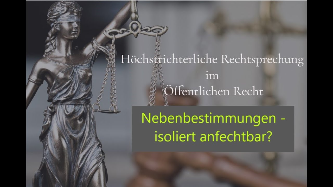 Isolierte Anfechtung Von Nebenbestimmungen Nebenbestimmungen - isoliert anfechtbar? BVerwG, Beschlüsse vom 29.03.