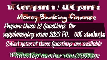 Important questions of Money banking and finance B. Com part 1 2nd annual exam 2023.