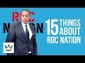 15 Things You Didn't Know About Roc Nation