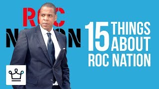 15 Things You Didn't Know About Roc Nation