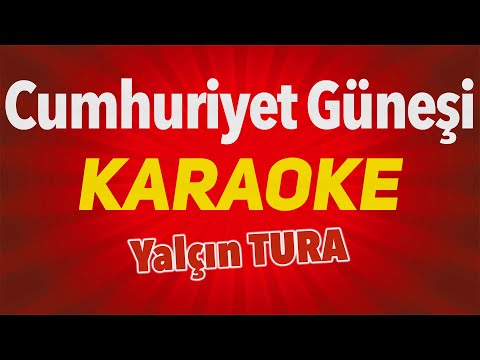 Cumhuriyet Güneşi | Karaoke (Yalçın Tura)