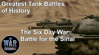 Greatest Tank Battles of History | Season 2 | Episode 7 | The Six Day War: Battle for the Sinai