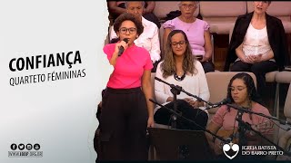 Quarteto Fémininas - Confiança (G. Andrade)