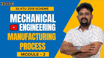 S4 KTU 2019 Scheme QP Solution | ME | MANUFACTURING PROCESS  | MET 204 | MODULE 2 | 2022 | ONES