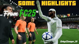 Some Highlights From FC25 / Goals, assists, movements, skills…