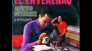 EL ENVENENAO - ALFREDO GUTIERREZ chords