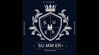 Dj SU MM ER - Private school