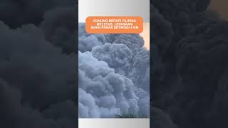Gunung Berapi Filipina Meletus, Awan Panas Capai 4 Km