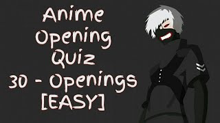 Anime Opening Quiz - 30 Openings [EASY]