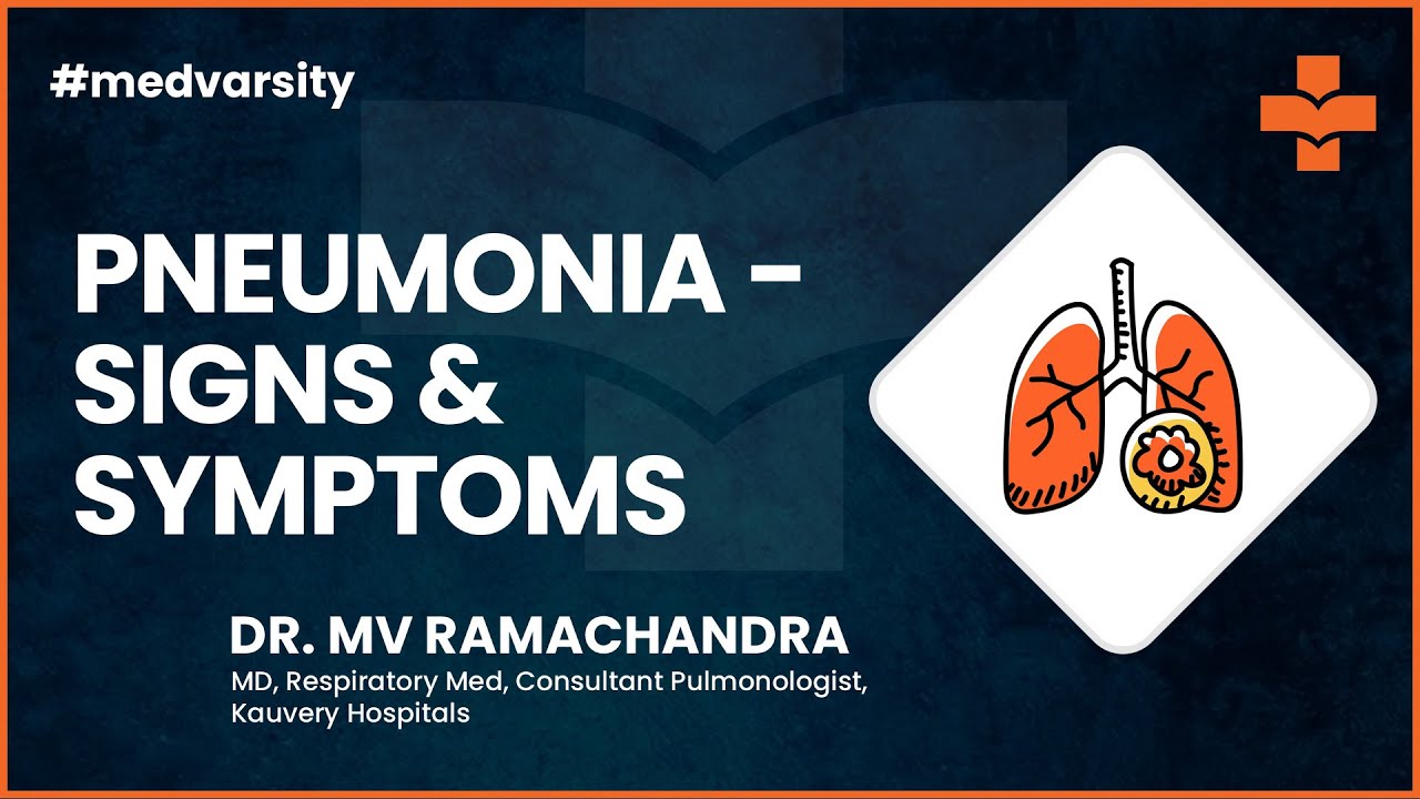 Pneumonia - Signs & Symptoms | @MedvarsityTechnologiesPvtLtd