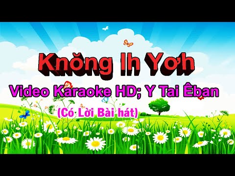 klei mun-knŏng ih yơh – karaoke – có lời bài hát
