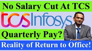 No Salary Cut At TCS, Quarterly Pay Performance Pay Reality of Return to Office #tcs #infosys #wipro