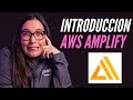 Introducción a AWS Amplify - Tutorial de aplicaciones full-stack en la nube sin conocimiento de AWS