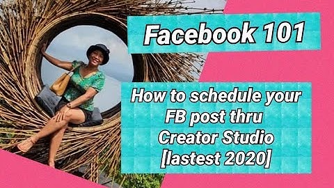 How to Schedule your Facebook post thru Creator Studio [latest 2020]
