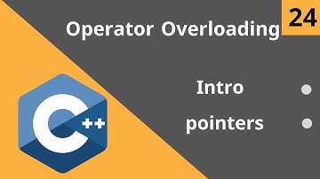 24- C++ Course Level 2 (Introduction to Operator Overloading)