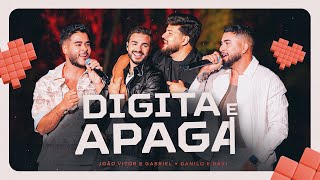 João Vitor e Gabriel, Danilo e Davi - Digita e Apaga (Vídeo Oficial)